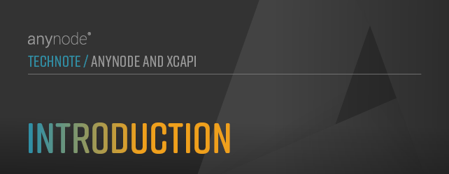 Graphic: chapter introduction for anynode TechNote anynode and XCAPI