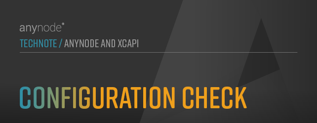 Graphic: Configuration Check with anynode – The Software SBC. 