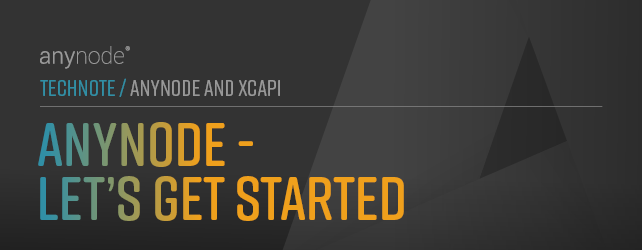 Graphic: Introduction to anynode: get started quickly with the basics, first steps, and an overview for smooth setup and configuration.
