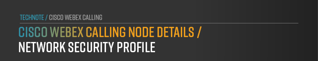 anynode-cisco-webex-calling-details-network-security-profile