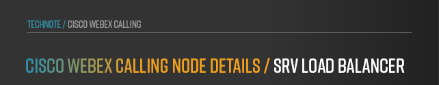 anynode-cisco-webex-calling-details-srv-load-balancer