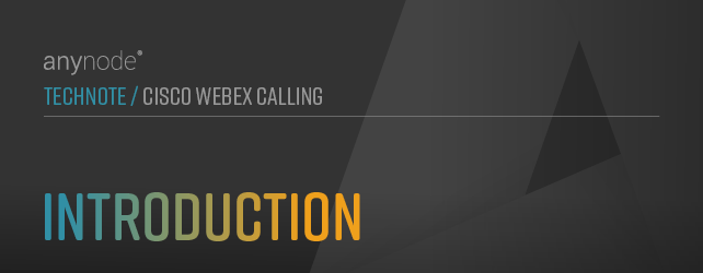 anynode-cisco-webex-calling-introduction