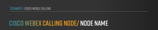 anynode-cisco-webex-calling-pbx-node-name
