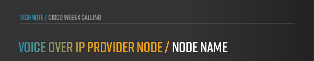 anynode-cisco-webex-calling-provider-node-name