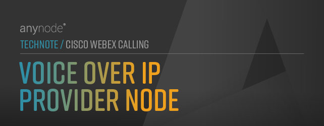 anynode-cisco-webex-calling-voip-provider-node