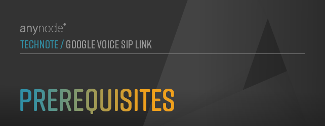 anynode-google-voice-sip-link-prerequisites