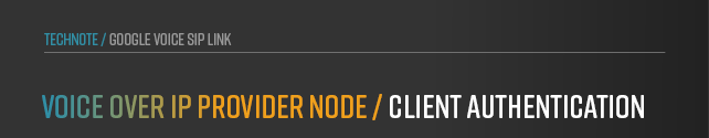 anynode-google-voice-sip-link-provider-node-client-authentication