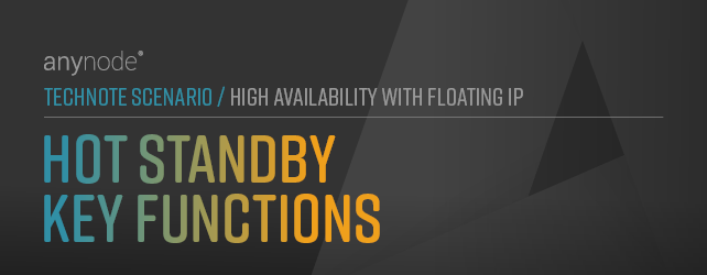 Graphic: Hot standby key functions chapter for anynode TechNote "High Availability with Floating IP".