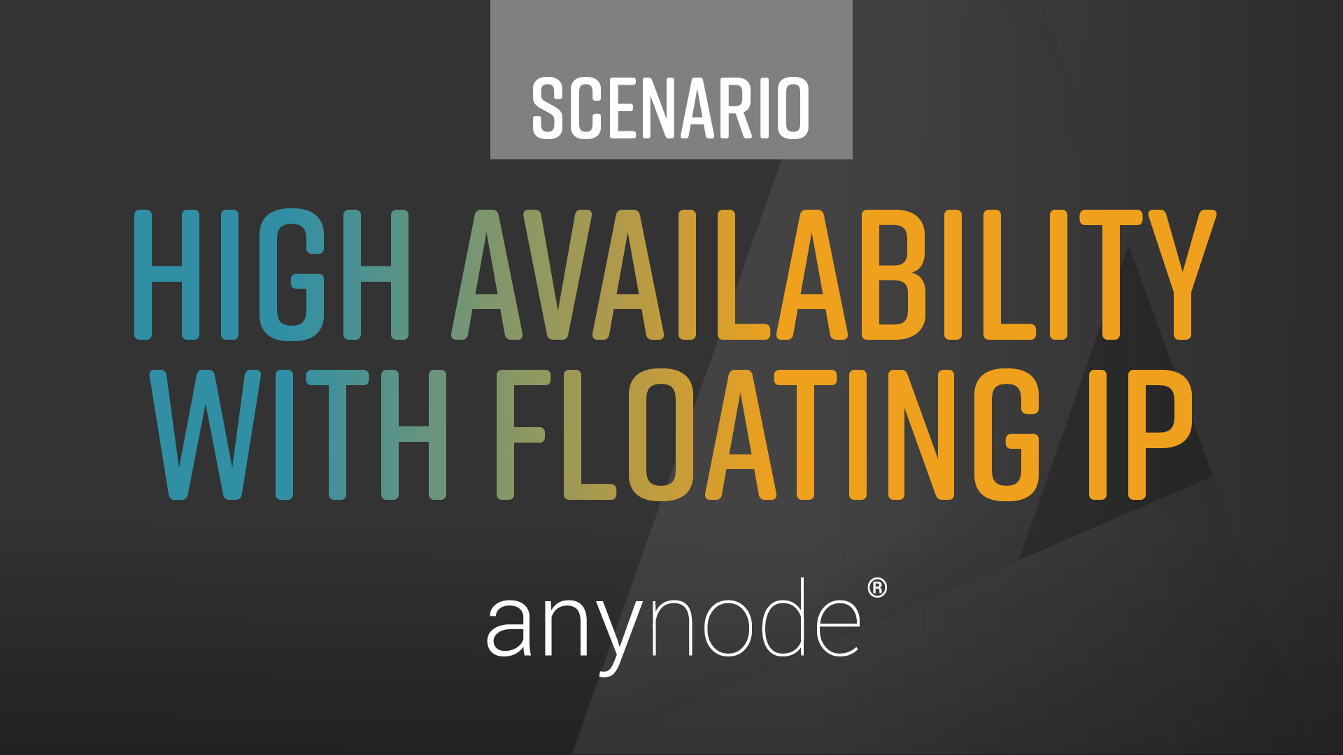 Graphic: This Scenario will cover all steps to set up High Availability in anynode - The Software SBC with a floating IP Address