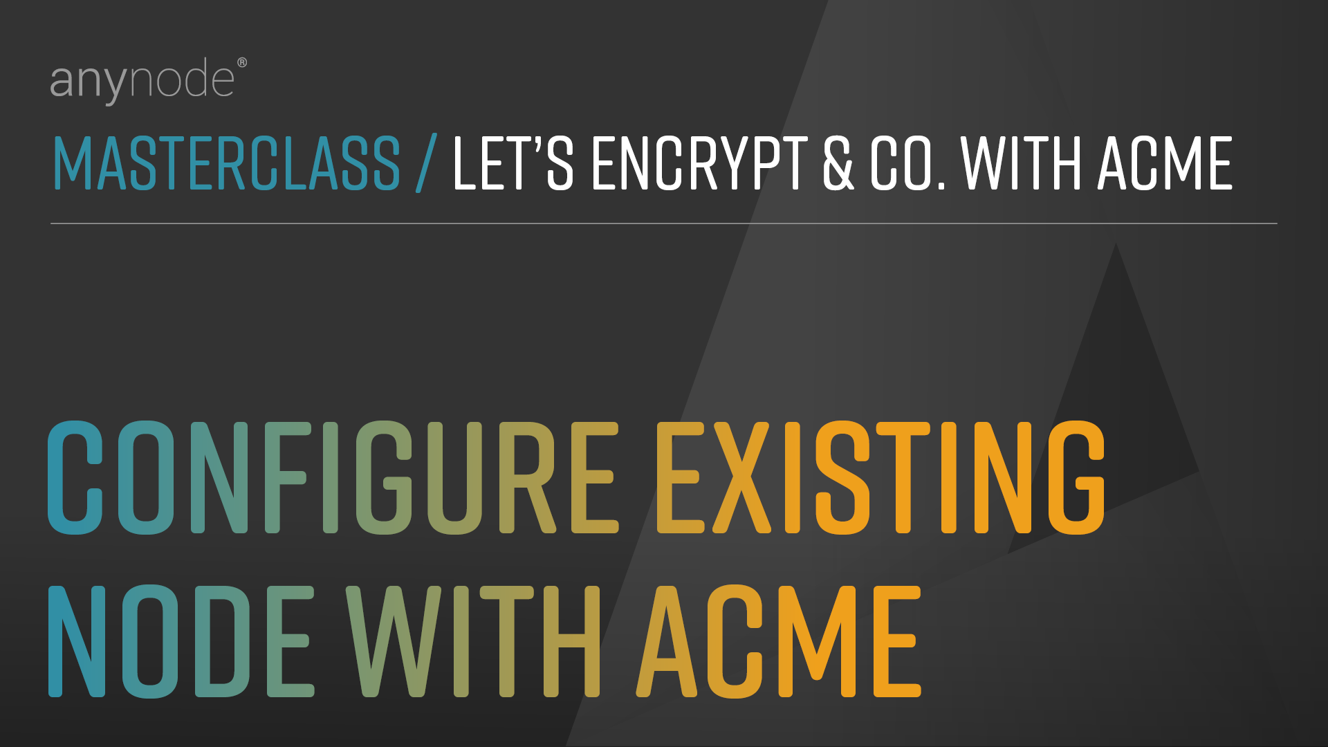 Video: Equip an existing node with an ACME certificate retrieval from Let's Encrypt, ZeroSSL or GoDaddy in anynode – The Software SBC. 