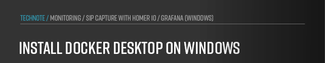 Graphic: How to install Docker Desktop on Windows to run the Homer 10 monitoring stack and its required container services.