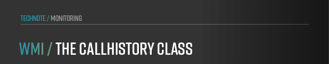 This chapter covers the Call History class in WMI. 