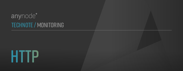 This chapter explains the use of HTTP for event transport in anynode, highlighting its key benefits. 