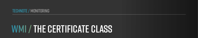 This chapter focuses on the Certificate class in WMI. 