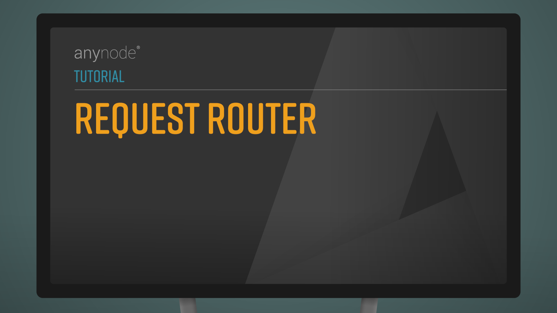 Video:Tutorial Request Router