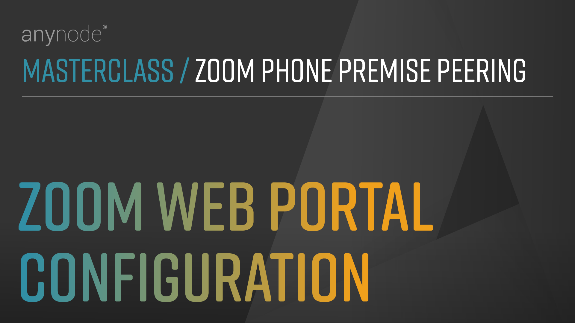 Video: Configure Zoom Phone Premise Peering in Zoom web portal for session border controller anynode.