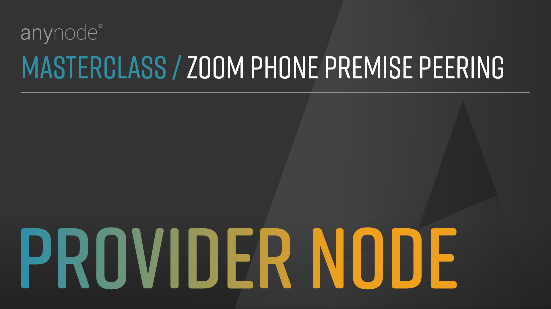 Video: Setup Provider Node in anynode: Network Controller, Ports, Auth, SIP, Proxy, Asserted URI, Whitelist, Rewrite, Routing for Zoom Phone Premise Peering.